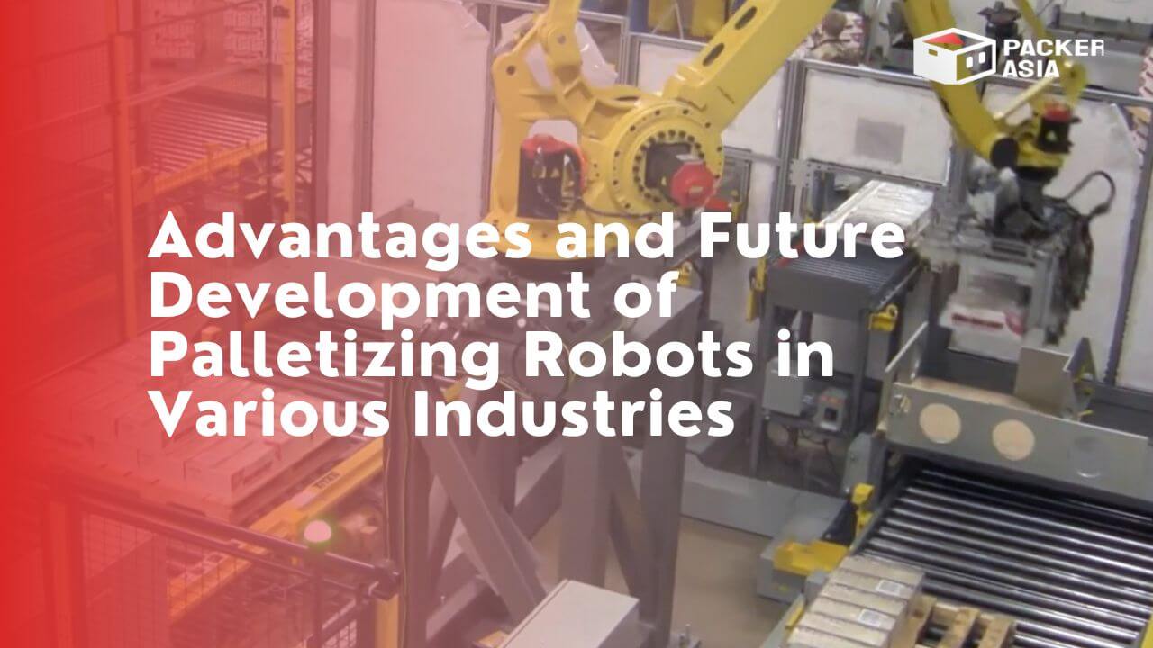 Advantages and Future Development of Palletizing Robots in Various Industries