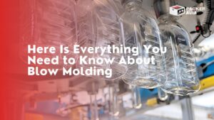 You Need to Know About Blow Molding-feature